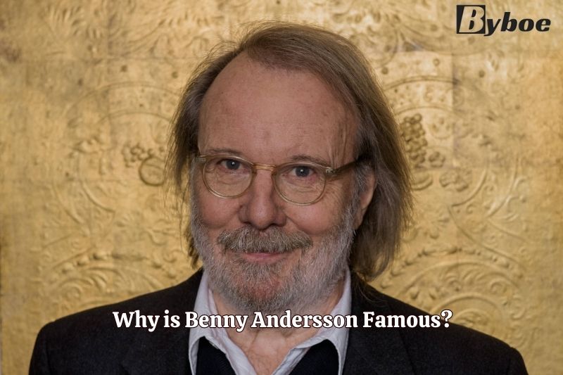 Why is Benny Andersson Famous