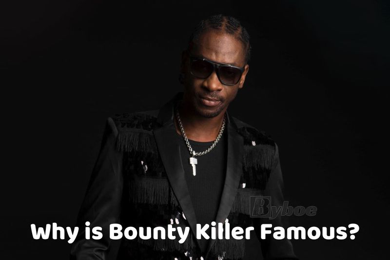 Why is Bounty _Killer Famous